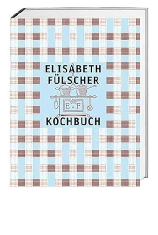 Das Fülscher-Kochbuch