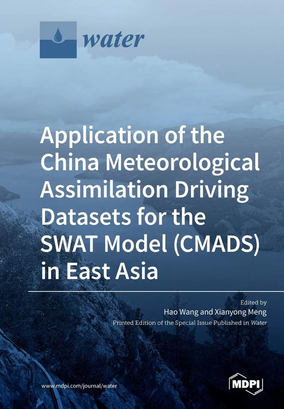 Application of the China Meteorological Assimilation Driving Datasets for the SWAT Model (CMADS) in East Asia - Image 1