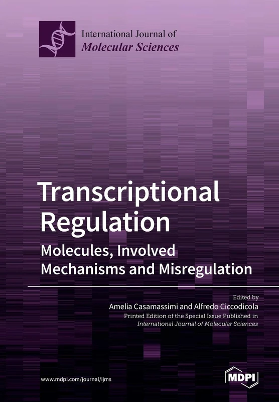 Transcriptional Regulation: Molecules, Involved Mechanisms and Misregulation