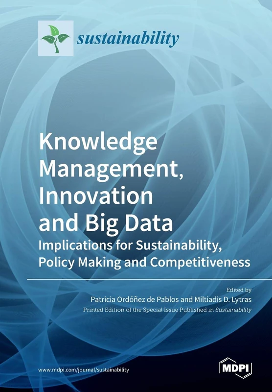 Knowledge Management, Innovation and Big Data: Implications for Sustainability, Policy Making and Competitiveness - Image 1