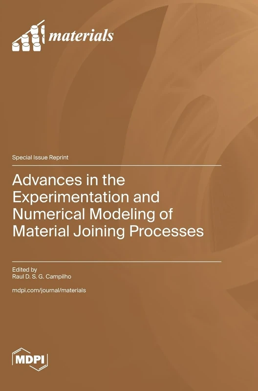 Advances in the Experimentation and Numerical Modeling of Material Joining Processes - Image 1