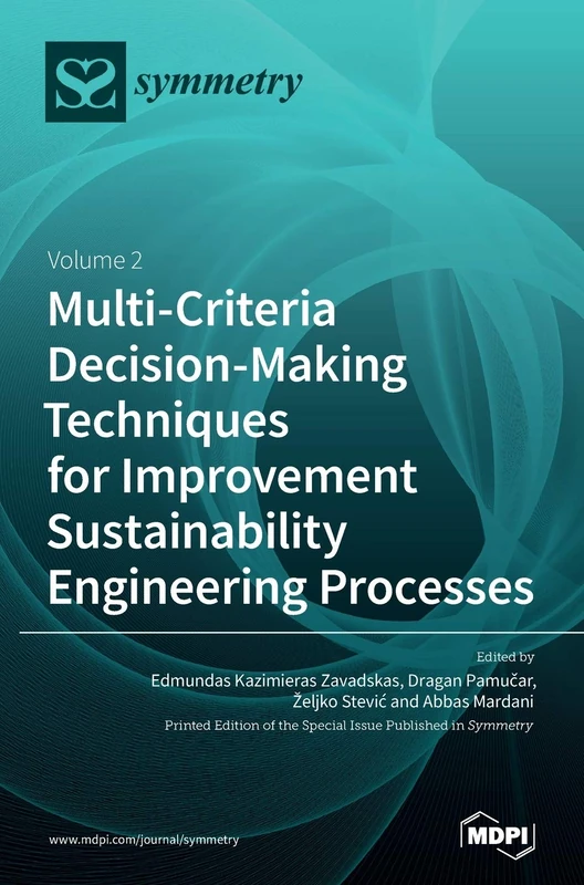 Multi-Criteria Decision-Making Techniques for Improvement Sustainability Engineering Processes: Volume 2 - Image 1