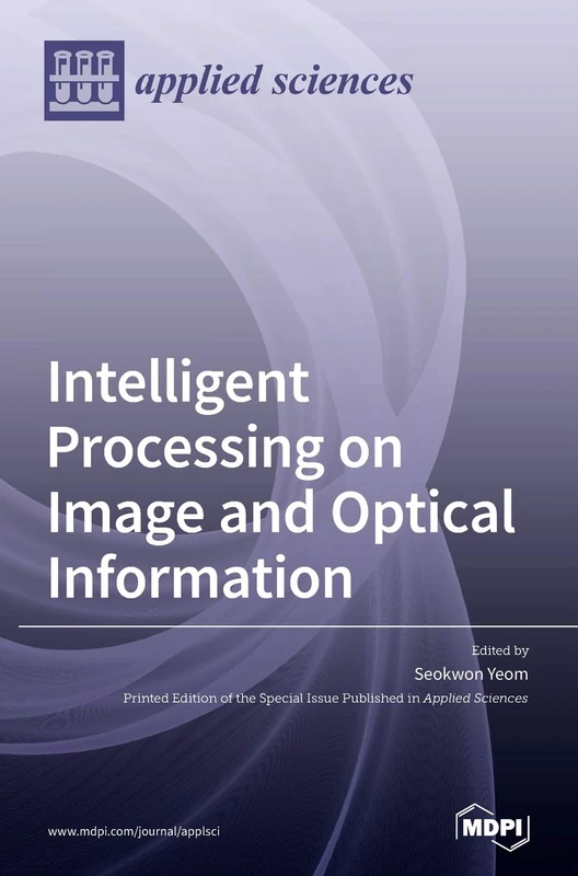 Intelligent Processing on Image and Optical Information