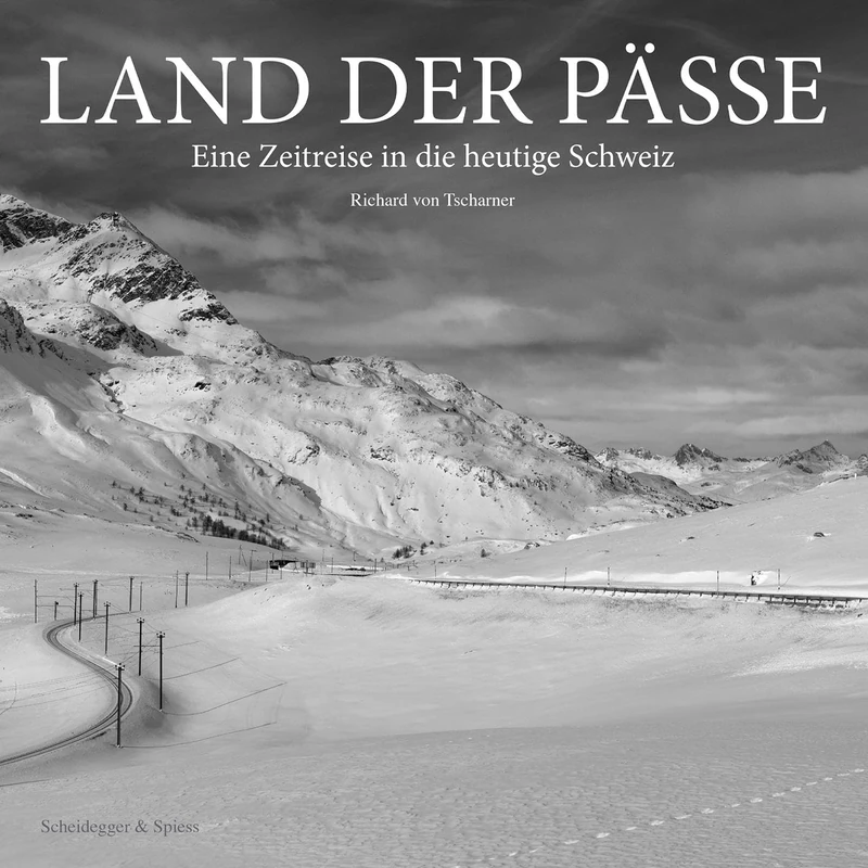 Land der Pässe: Eine Zeitreise in die heutige Schweiz - Image 1