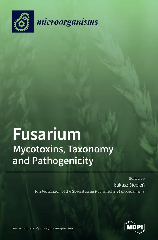 Fusarium: Mycotoxins, Taxonomy and Pathogenicity