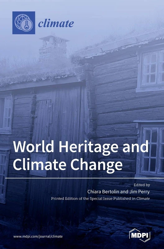 World Heritage and Climate Change: Impacts and Adaptation
