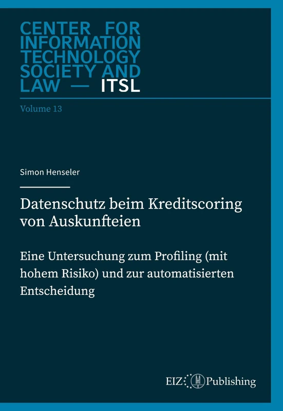 Datenschutz beim Kreditscoring von Auskunfteien: Eine Untersuchung zum Profiling (mit hohem Risiko) und zur automatisierten Entscheidung - Image 1