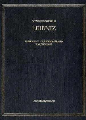 Allgemeiner, Politischer Und Historischer Briefwechsel: Supplementband Harzberbau 1692-1696 (Reihe 1) (Saemtliche Schriften Und Briefe)
