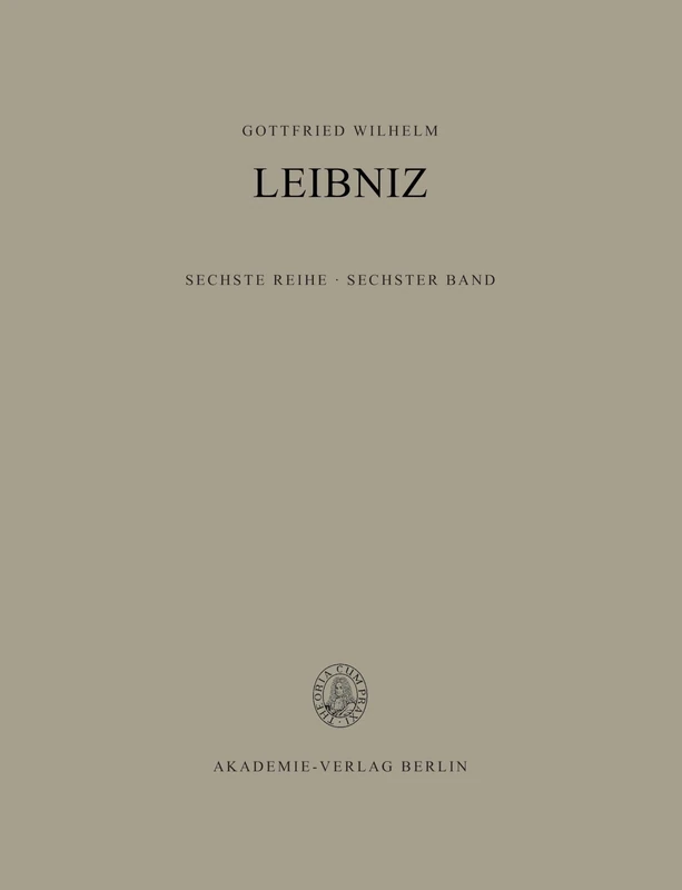 Philosophische Schriften, 6: Nouveaux Essais Sur l'Entendement Humain (1704) (6) (Saemtliche Schriften Und Briefe) - Image 1