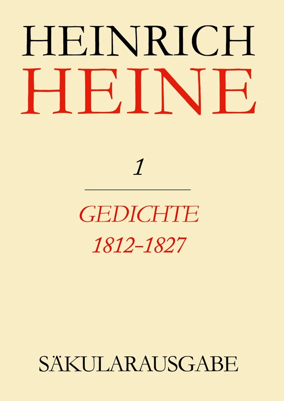 Gedichte 1812-1827: Vol 1 (Saekularausgabe: Werke, Briefwechsel, Lebenszeugnisse)