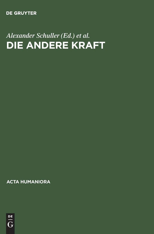 Die Andere Kraft: Zur Renaissance DES Boesen (ACTA Humaniora)