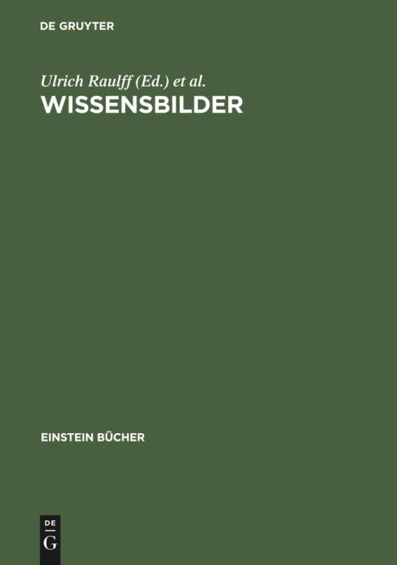 Wissensbilder: Strategien Der Uberlieferung (Einstein Bücher)