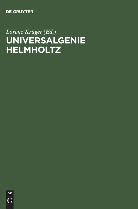 Universalgenie Helmholtz Ruckblick Nach 100 Jahren: Rückblick Nach 100 Jahren