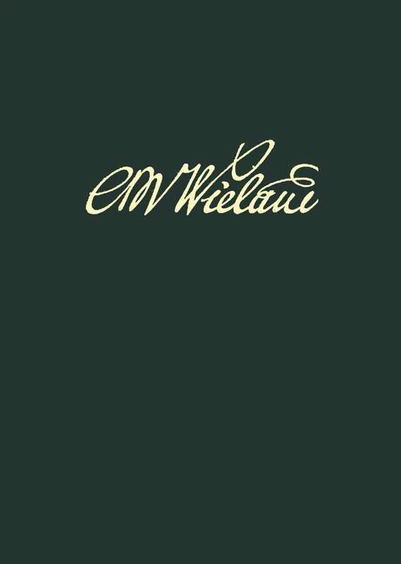 Wielands Briefwechsel, Band 14.1: Juli 1797 - Juni 1799. Text