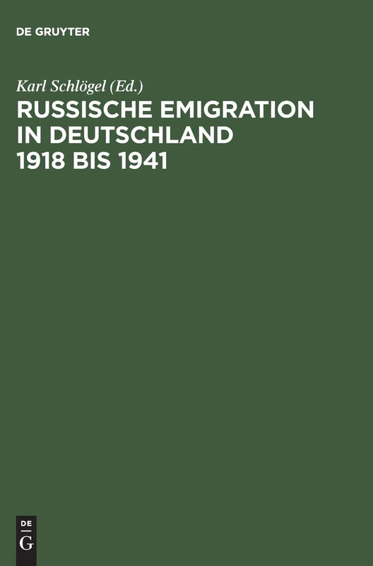 Russische Emigration in Deutschland 1918 Bis 1941 Leben Im Europaeischen Buergerkrieg: Leben Im Europäischen Bürgerkrieg - Image 1