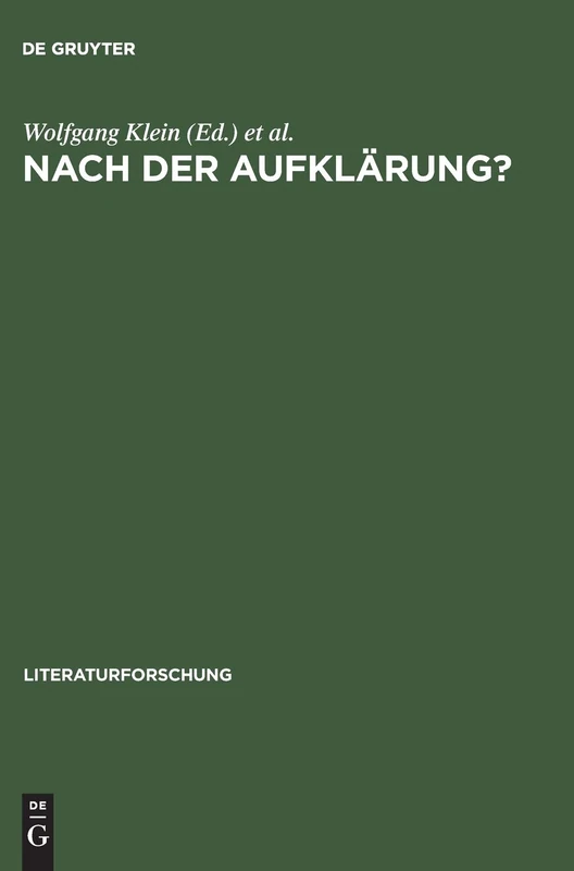 Nach Der Aufklaerung? Beitraege Zum Diskurs Der Kulturwissenschaften: Beiträge Zum Diskurs Der Kulturwissenschaften (Literaturforschung)