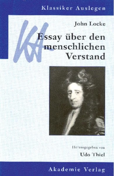 John Locke: Essay Ueber Den Menschlichen Verstand