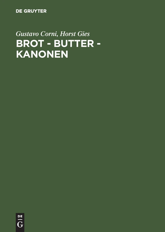 Brot, Butter, Kanonen: Die Ernaehrungswirtschaft in Deutschland unter der Diktatur Hitlers