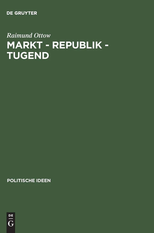 Markt Republik Tugend Probleme Gesellschaftlicher Modernitaet Im Britischen: Probleme Gesellschaftlicher Modernisierung Im Britischen Politischen Denken 1670-1790: 5