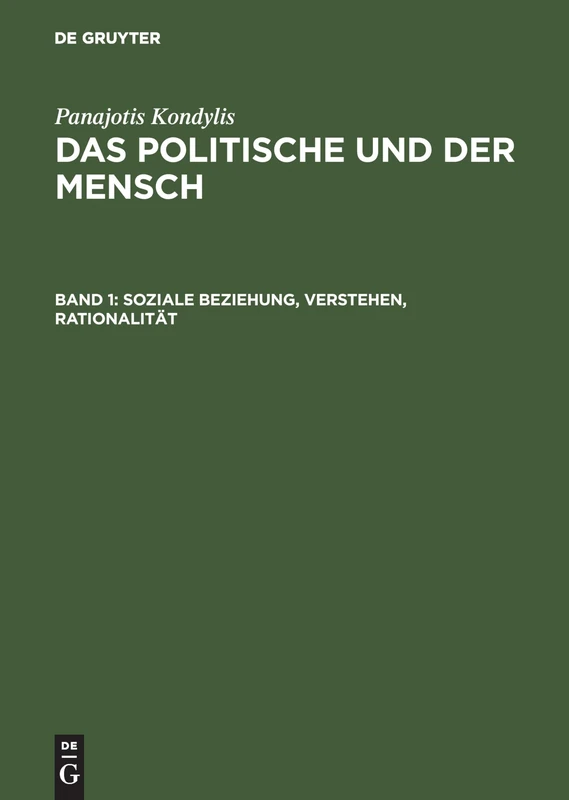 De Gruyter Panajotis Kondylis - Das Politische und der Mensch