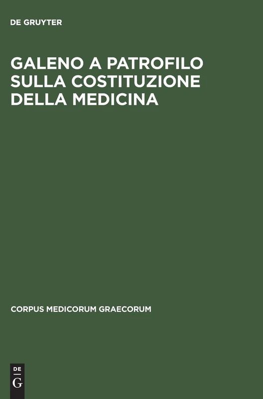 Galen - De Constitutione Artis Medicae: 5 (Corpus Medicorum Graecorum)