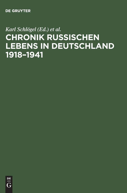 Chronik russischen Lebens in Deutschland 1918-1941