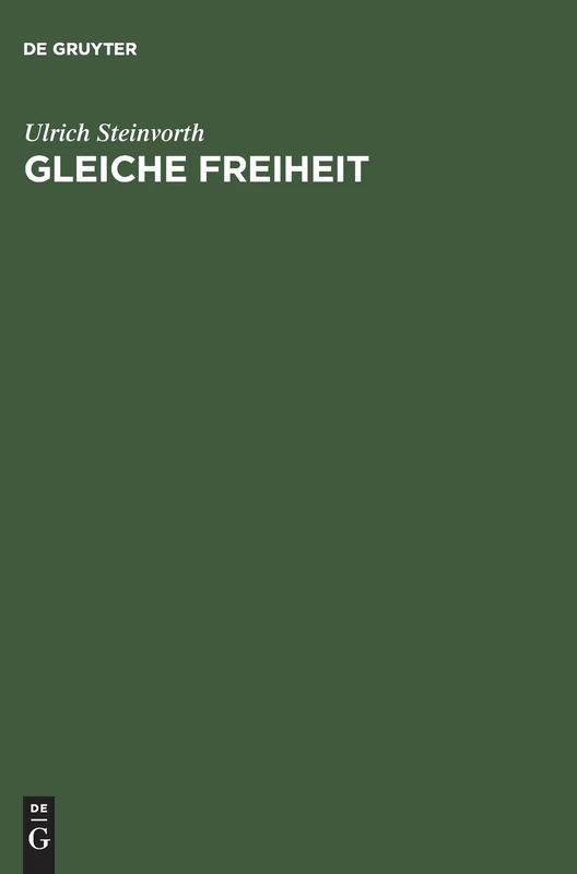 Gleiche Freiheit: Politische Philosophie Und Verteilungsgerechtigkeit
