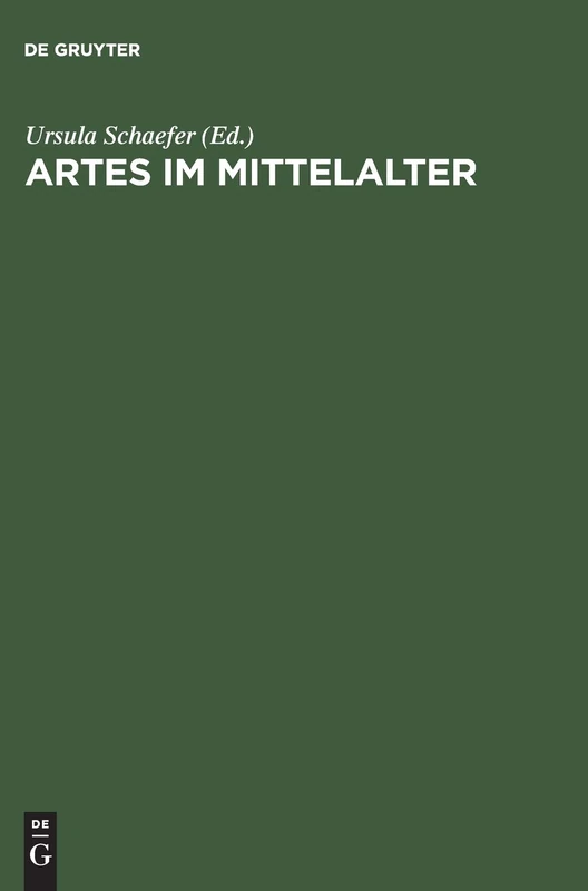 Artes im Mittelalter: Wissenschaft - Kunst - Kommunikation