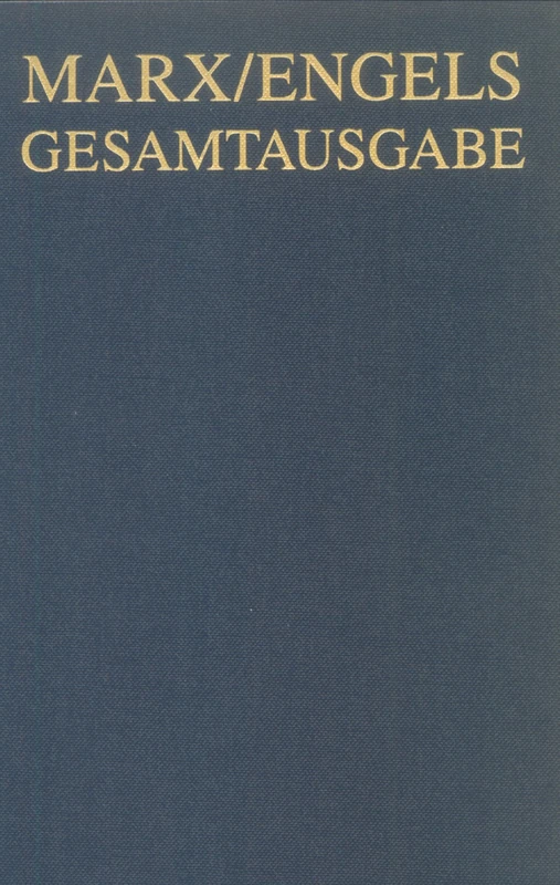 Karl Marx / Friedrich Engels: Briefwechsel, April 1856 Bis Dezember 1857