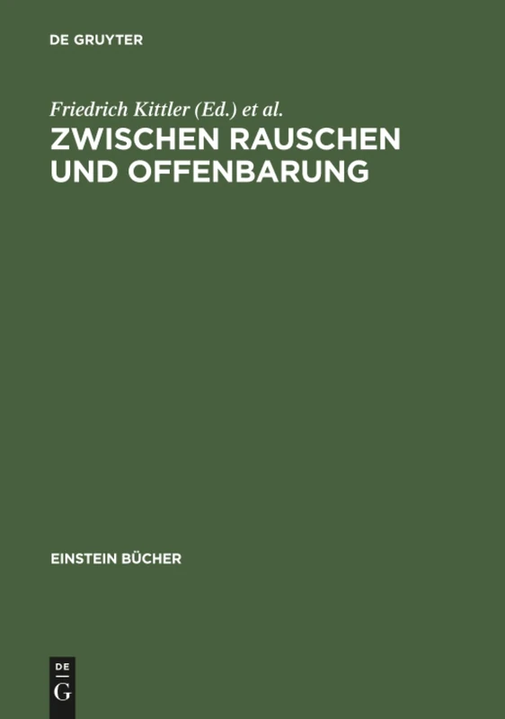 Zwischen Rauschen Und Offenbarung: Zur Kultur- Und Mediengeschichte Der Stimme (Einstein Bücher)