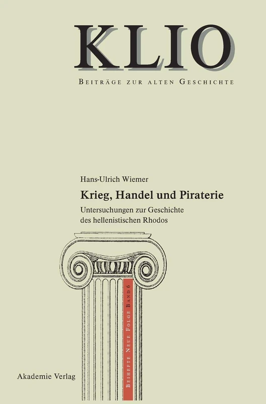 De Gruyter Krieg, Handel Und Piraterie - Rhodes History Book
