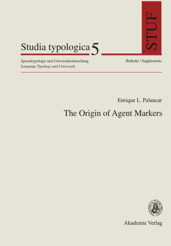 The Origin of Agent Markers: 5 (Studia Typologica [Sttyp]) - Image 1