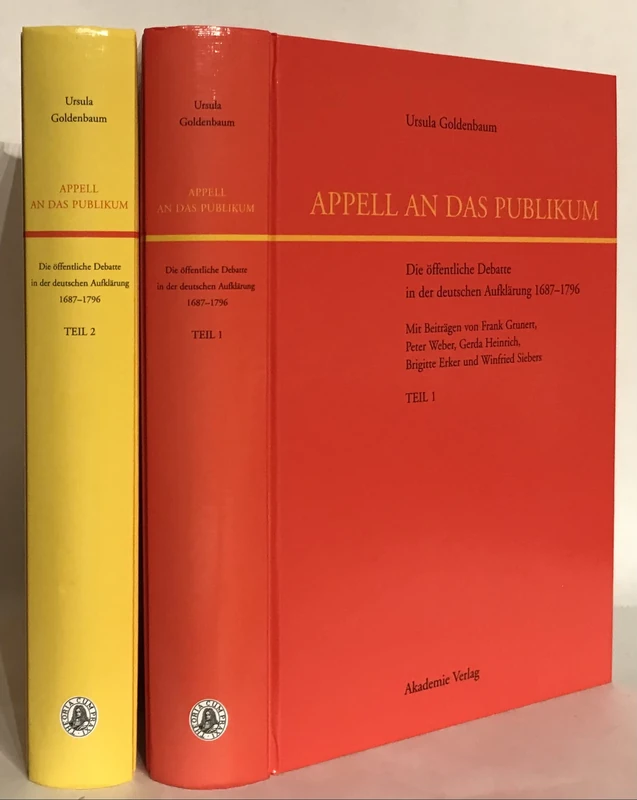 Appell an das Publikum: Die öffentliche Debatte in der deutschen Aufklärung 1687-1796