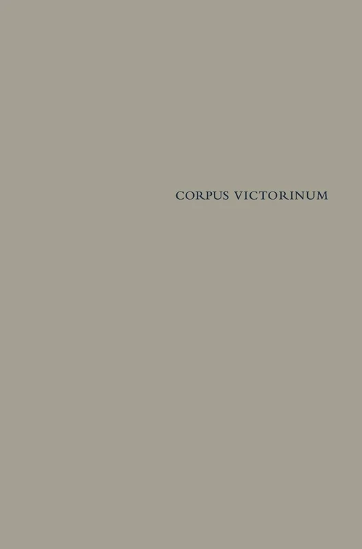 Schrift, Schreiber, Schenker: Studien Zur Abtei Sankt Viktor in Paris Und Den Viktorinern: 1 (Corpus Victorinum)