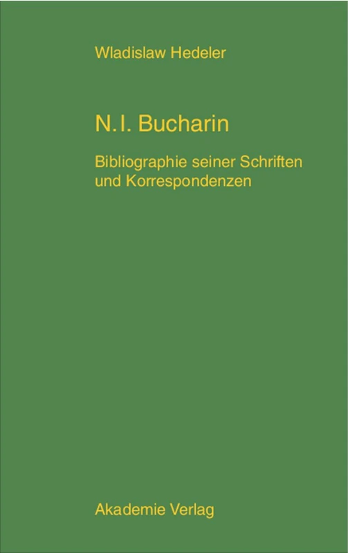 De Gruyter Nikolaj Ivanovic Bucharin Bibliography 1912-1938