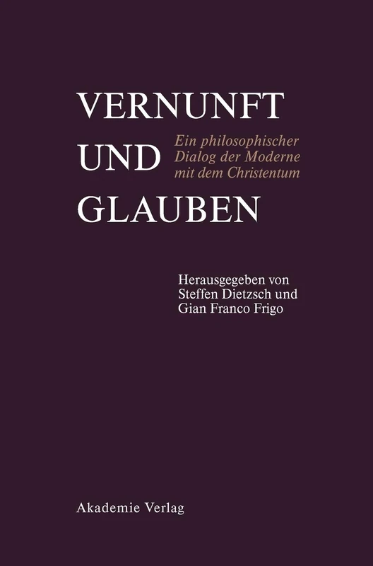 Vernunft und Glauben: Ein Philosophischer Dialog Der Moderne Mit Dem Christentum. Pere Xavier Tilliette Sj Zum 85. Geburtstag - Image 1