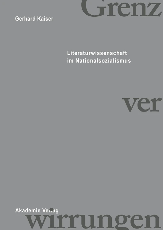 De Gruyter Grenzverwirrungen - Literaturwissenschaft Im NS