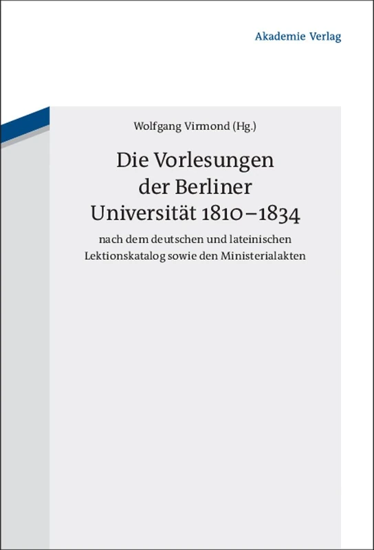 De Gruyter - Die Vorlesungen der Berliner Universitat 1810-1834