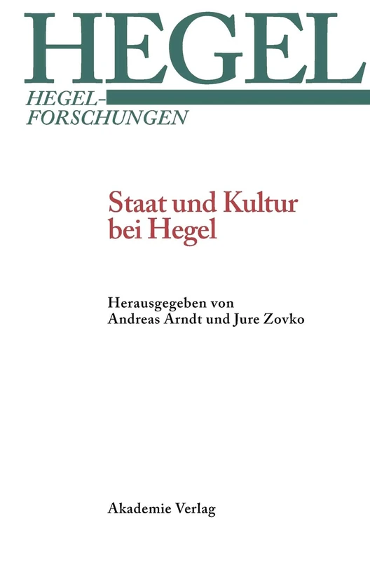 De Gruyter Staat Und Kultur Bei Hegel (Hegel-Forschungen)