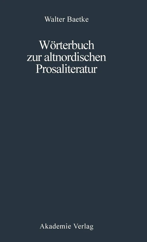 Wörterbuch Zur Altnordischen Prosaliteratur