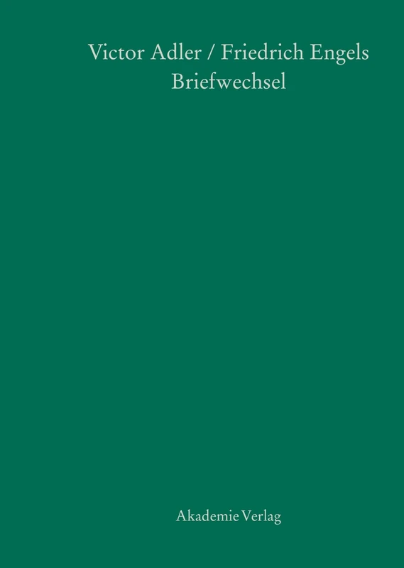 Victor Adler / Friedrich Engels, Briefwechsel