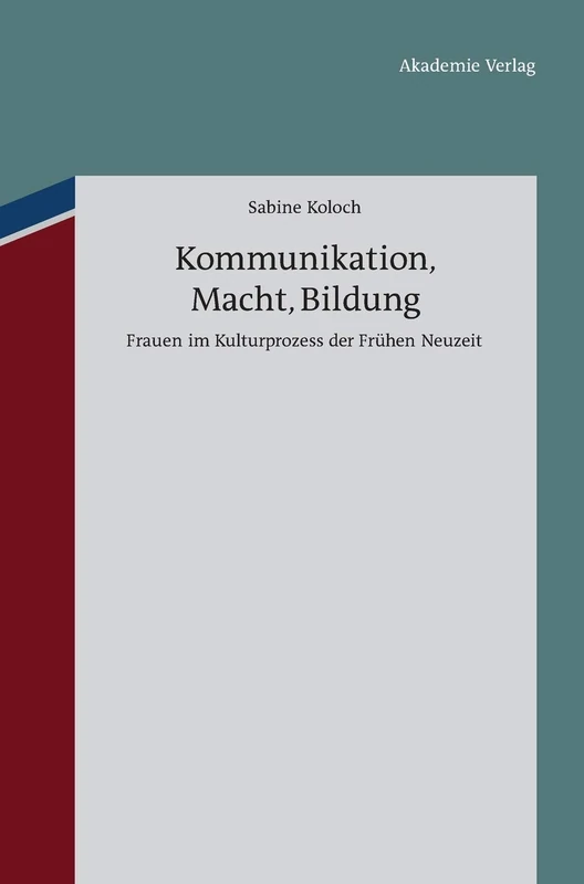 De Gruyter - Kommunikation, Macht, Bildung: Frauen Im Kulturprozess