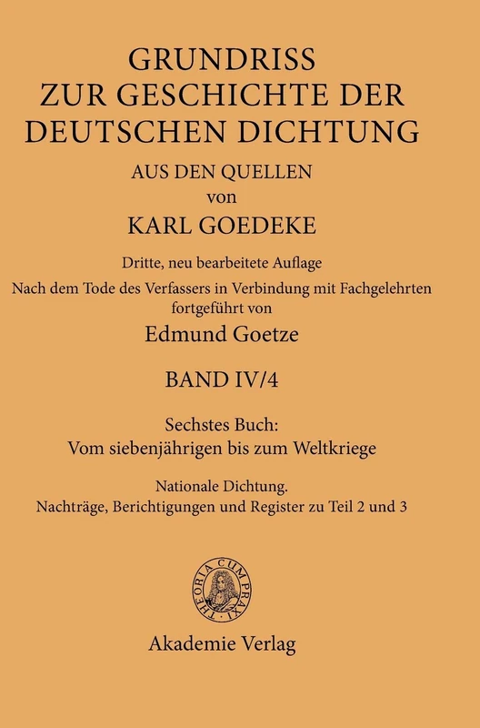 Sechstes Buch: Vom Siebenjährigen Bis Zum Weltkriege: Nationale Dichtung. Nachträge, Berichtigungen Und Register Zu Teil 2 Und 3