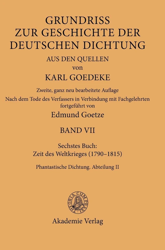 Siebentes Buch: Zeit Des Weltkrieges (1790-1815): Phantastische Dichtung. Abteilung II