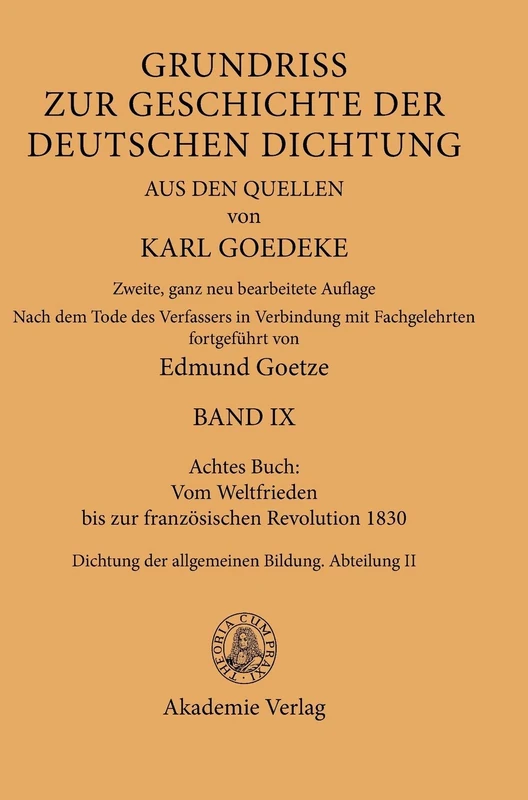 Achtes Buch: Vom Weltfrieden Bis Zur Französischen Revolution 1830: Dichtung Der Allgemeinen Bildung. Abteilung II