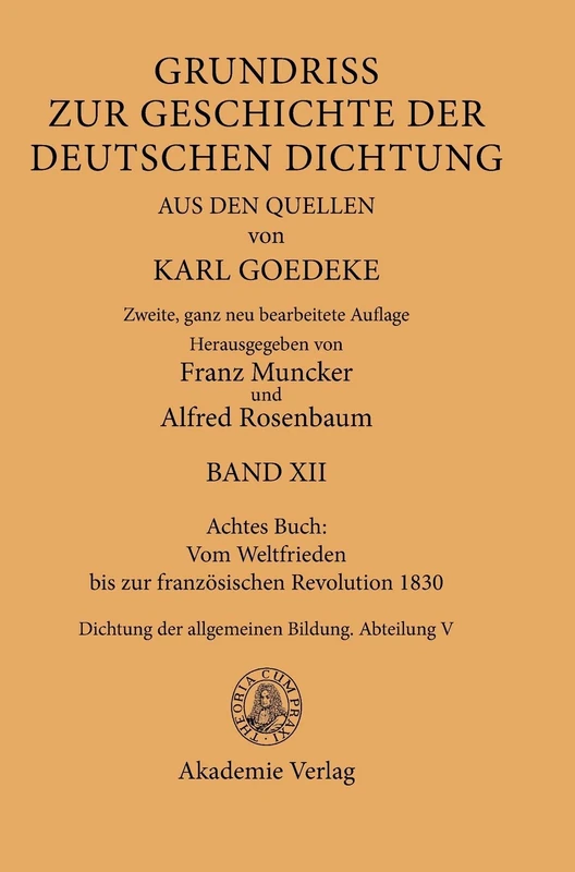 Achtes Buch: Vom Weltfrieden Bis Zur Französischen Revolution 1830: Dichtung Der Allgemeinen Bildung. Abteilung V: 5