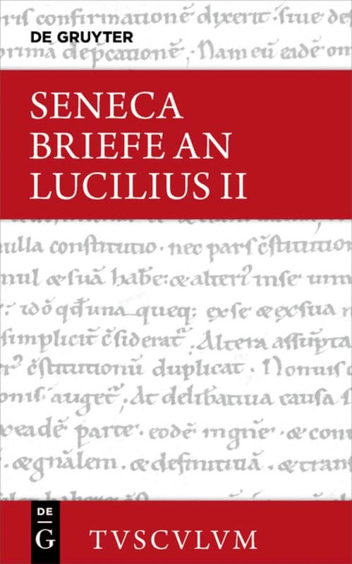 Lucius Annaeus Seneca: Epistulae Morales AD Lucilium / Briefe an Lucilius. Band II: 2 (Sammlung Tusculum) - Image 1