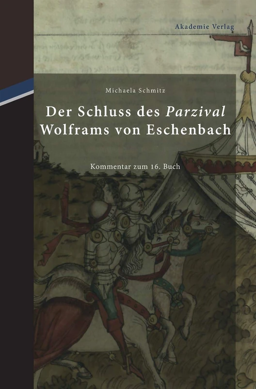 Der Schluss des "Parzival" Wolframs von Eschenbach: Kommentar zum 16. Buch - Image 1