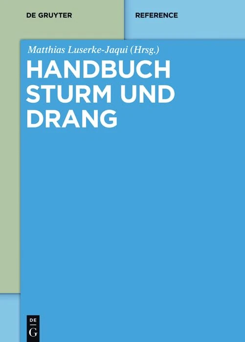 Handbuch Sturm Und Drang (de Gruyter Reference)