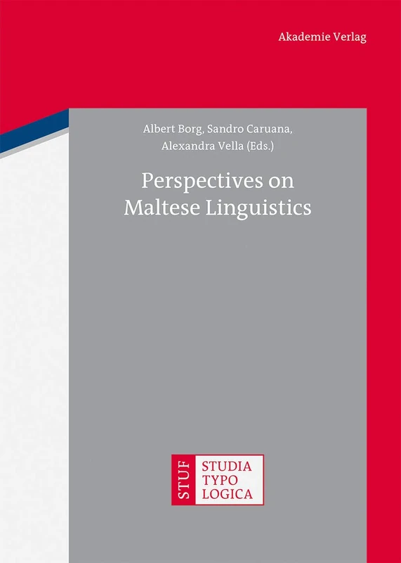 Perspectives on Maltese Linguistics (Studia Typologica): 14 (Studia Typologica [STTYP], 14)